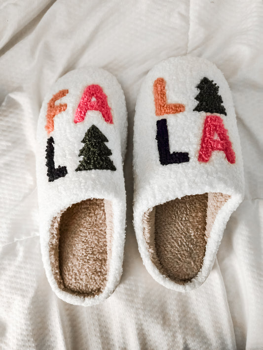 Fa La La La Slippers